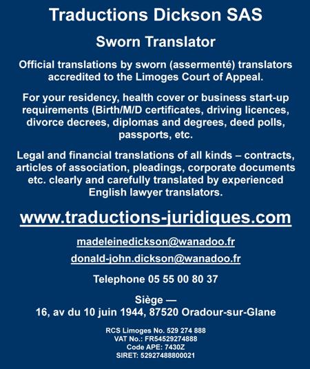 Traductions Dickson SAS,official translations by sworn assermente translators accredited to the Limoges Court of Appeal,residency,health cover,business start up,birth,marriage,death certificates,driving licences,divorce decrees,diplomas,degrees,deed polls,passports,legal and financial translations,contracts,articles of association,pleadings,corporate documents