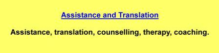 Assistance,translation,counselling,therapy,coaching